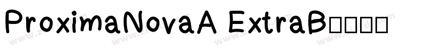 ProximaNovaA ExtraB字体转换